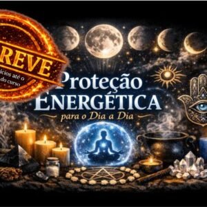 Proteção Energética para o Dia a Dia